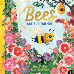 Bees are our Friends