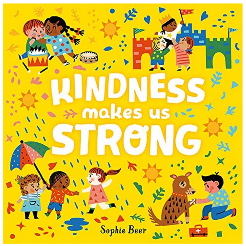 Kindness Makes Us Strong